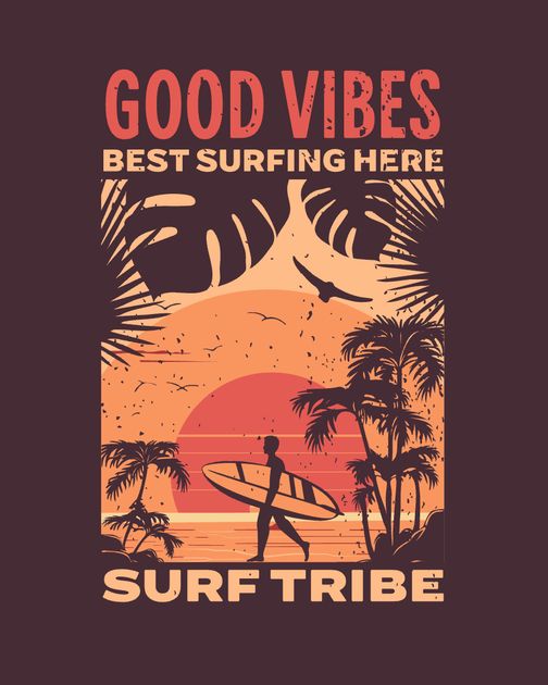 Good Vibes Surf Tribe T-Shirt Design Template — Customize it in Kittl